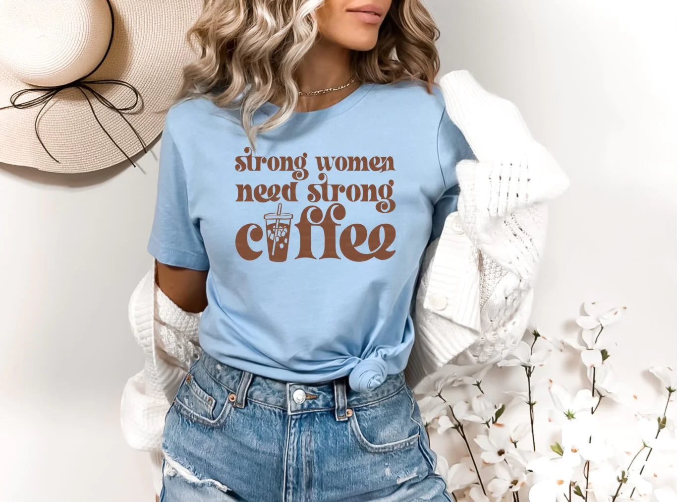 Strong Women Strong Coffee
