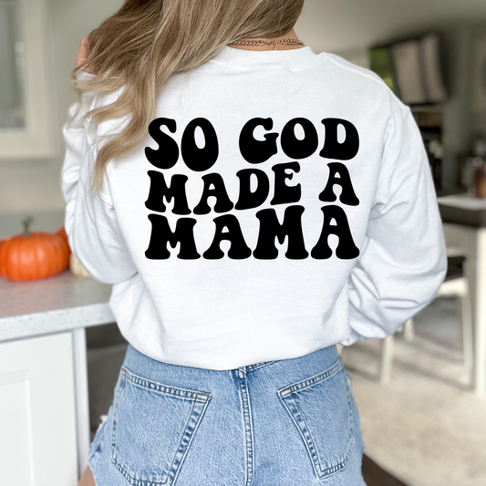 So God Made A Mama